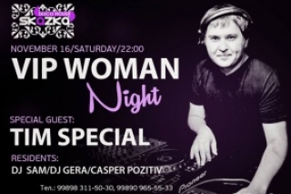 V.I.P. Woman Night with DJ TIM SPECIAL