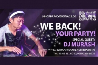 We Back! Your Party! with DJ MURASH